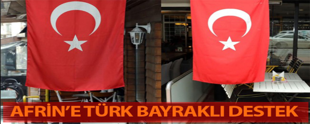 İlkadım Esnafından Afrin’e Türk Bayraklı Destek