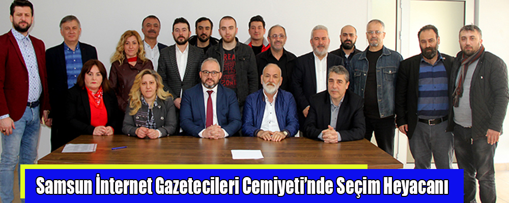 Samsun’da İnternet Gazetecileri Başkanı Seçti