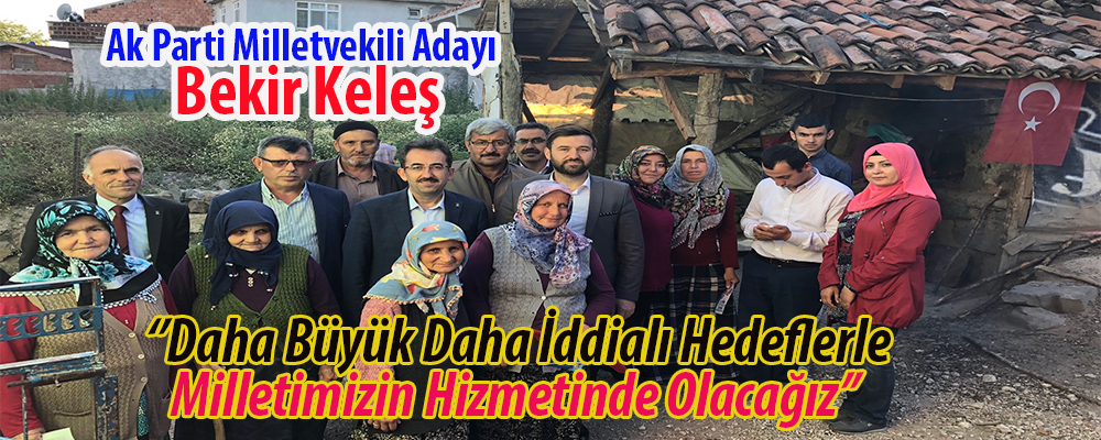 Keleş;”Samsun Cumhurbaşkanımız Erdoğan’a Büyük Destek Verecek”