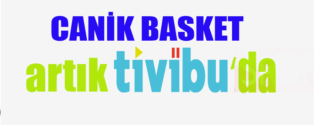 Canik Basket Artık TİVUBU’da