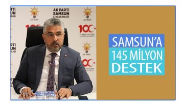 Samsun’a 145 Milyon!