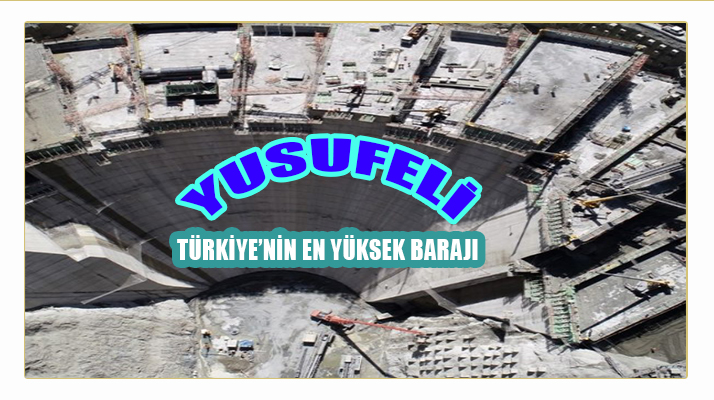 Türkiye’nin En Yüksek Barajı
