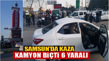 Samsun’da Kaza 6 Yaralı