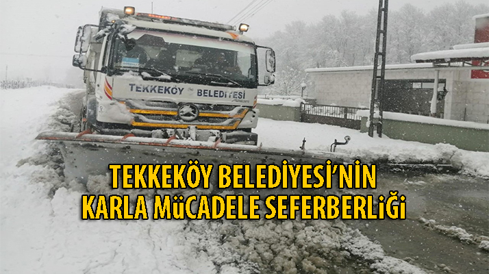 Tekkeköy’de Karla Mücadele