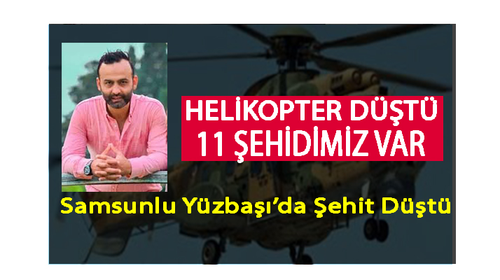 Askeri Helikopter Düştü 11 Şehit