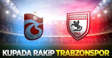 Samsunspor’un 5. Tur rakibi Trabzonspor