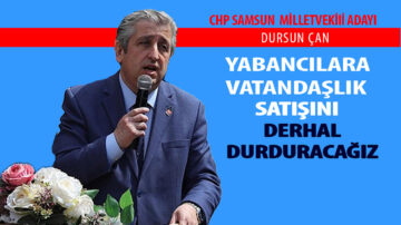 CHP Milletvekili Adayı Opr. Dr. Murat Çan, “yabancılara konut karşılığı vatandaşlık satışını derhal durduracağız” dedi. S