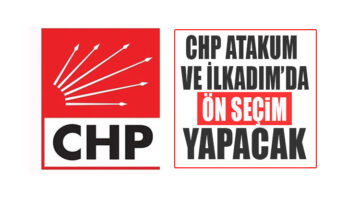 CHP Genel Merkezi Samsun Atakum’da yaptırdığı anketlerde  oylarının düşmesi  üzerine  ön seçim yapacak