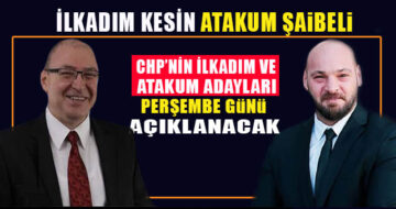 CHP Samsun İlçe Adaylarını açıklayacak