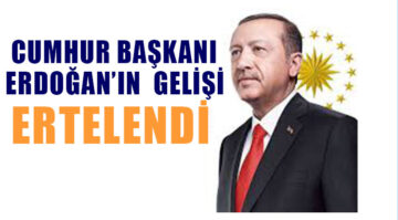 Erdoğan’ın Samsun Ziyareti Ertelendi
