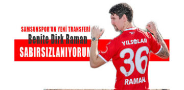 Samsunspor’un yeni transferi Benito Dirk Raman’dan ilk açıklama: